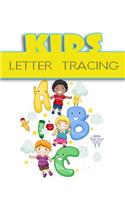 Kids Letter Tracing: Letter Tracing Practice Book For Preschoolers, Kindergarten (Printing For Kids Ages 3-5)(1" Lines, Dotted)