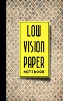 Low Vision Paper Notebook