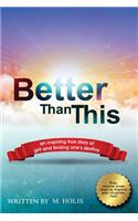 Better Than This