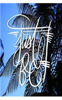 Just Be: 6x9 Inch Zen Meditation/Mindfulness Journal/Notebook - Fern