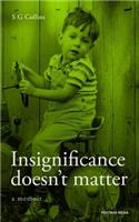 Insignificance doesn't matter