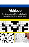 Athlete An Occupational Stress Relieving Time Wasting Puzzle Gift Book