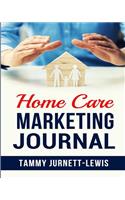 Home Care Marketing Journal