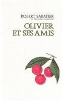 Olivier Et Ses Amis