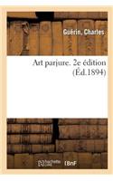 Art Parjure. 2e Édition