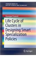 Life Cycle of Clusters in Designing Smart Specialization Policies