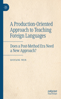 Production-Oriented Approach to Teaching Foreign Languages