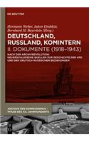 Deutschland, Russland, Komintern II. Dokumente (1918 1943): Nach Der Archivrevolution: Neuerschlossene Quellen Zur Geschichte Der Kpd Und Den Deutsch-