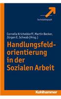 Handlungsfeldorientierung in Der Sozialen Arbeit
