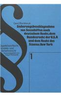 Sicherungsbeschlagnahme Von Seeschiffen Nach Deutschem Recht, Dem Bundesrecht Der USA Und Dem Recht Des Staates New York