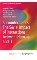 Socioinformatics - The Social Impact of Interactions Between Humans and It