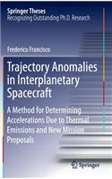 Trajectory Anomalies in Interplanetary Spacecraft