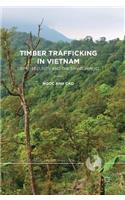 Timber Trafficking in Vietnam
