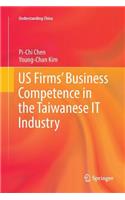 Us Firms' Business Competence in the Taiwanese It Industry