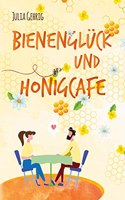 Bienenglück und Honigcafé