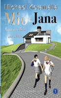 Mio-Jana Immense Liebe und Angst