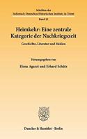 Heimkehr: Eine Zentrale Kategorie Der Nachkriegszeit