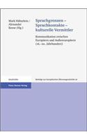 Sprachgrenzen - Sprachkontakte - Kulturelle Vermittler