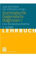 Soziologische Gegenwartsdiagnosen I
