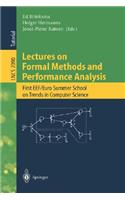 Lectures on Formal Methods and Performance Analysis: First EEF/Euro Summer School on Trends in Computer Science Berg en Dal, The Netherlands, July 3-7, 2000. Revised Lectures(2090 Lecture Notes in Computer Science)