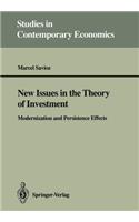 New Issues in the Theory of Investment: Modernization and Persistence Effects(Studies in Contemporary Economics)
