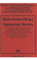 Opplysning I Norden: Foredrag På Den XXI. Studiekonferanse I International Association for Scandinavian Studies (Iass) Arrangert AV Skandinavistische Abteilung, Germanis