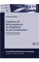 Integration Des Rechnungswesens ALS Erfolgsfaktor Fuer Die Controllerarbeit