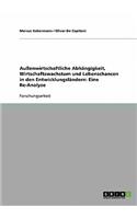 Außenwirtschaftliche Abhängigkeit, Wirtschaftswachstum und Lebenschancen in den Entwicklungsländern
