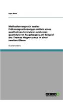 Methodenvergleich zweier Präkonzepterhebungen mittels eines qualitativen Interviews und eines quantitativen Fragebogens am Beispiel des Themas Magnetismus in einer zweiten Klasse: (German)