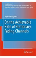 On the Achievable Rate of Stationary Fading Channels