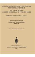 Neurophysiologie Und Psychophysik Des Visuellen Systems / The Visual System: Neurophysiology and Psychophysics
