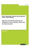 Migration, Fremdheitserfahrung und Integration in Sten Nadolnys "Selim oder die Gabe der Rede": (German)