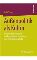 Außenpolitik ALS Kultur