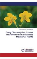Drug Discovery for Cancer Treatment form Sudanese Medicinal Plants