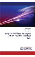 Large deviations principles of Non-Freidlin-Wentzell type