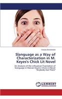 Slanguage as a Way of Characterization in M. Keyes's Chick Lit Novel