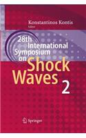 28th International Symposium on Shock Waves: Vol 2