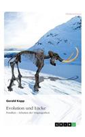 Evolution und Lücke: Fossilien - Schatten der Vergangenheit(German)