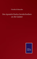 Des Apostels Paulus Sendschreiben an die Galater