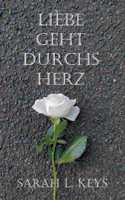 Liebe geht durchs Herz