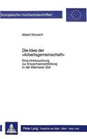 Die Idee Der «Arbeitsgemeinschaft»