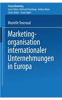 Marketingorganisation Internationaler Unternehmungen in Europa