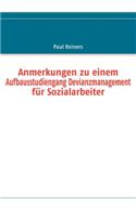 Anmerkungen zu einem Aufbausstudiengang Devianzmanagement für Sozialarbeiter