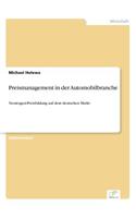 Preismanagement in der Automobilbranche: Neuwagen-Preisbildung auf dem deutschen Markt