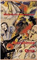 Berühmte und Orte