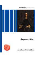 Pepper V Hart