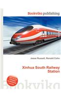 Xinhua South Railway Station: (English)