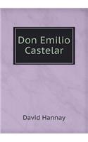 Don Emilio Castelar: (English)