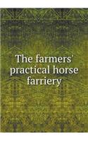 The Farmers' Practical Horse Farriery