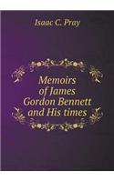 Memoirs of James Gordon Bennett and His Times